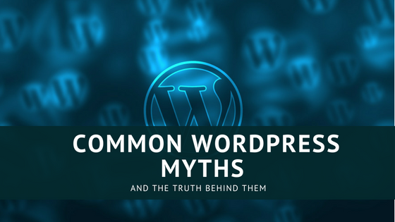 Common WordPress Myths