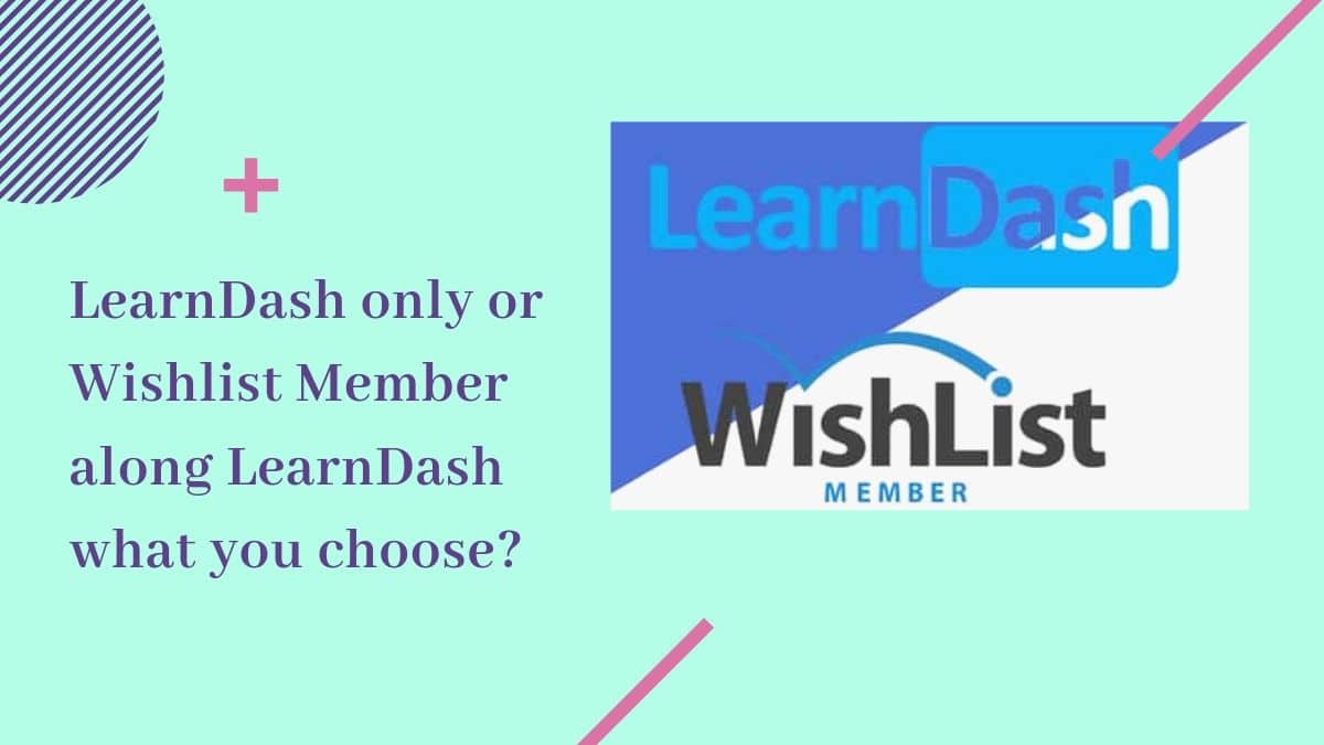 Wishlist Member along LearnDash