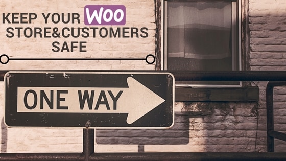 Keep your Woocommerce storeCustomers Safe 1