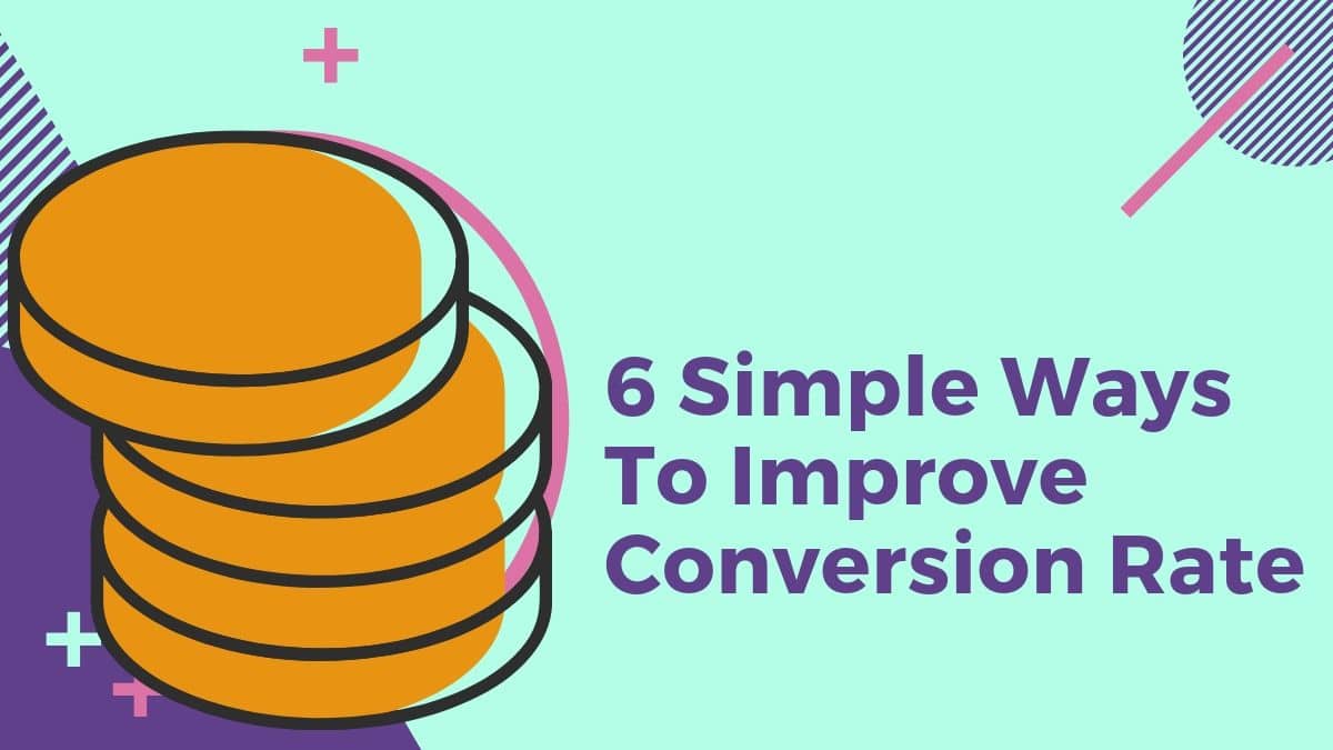 Improve Conversion Rates