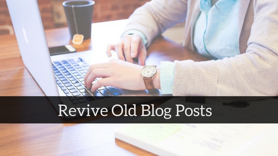 Revive Old Blog Post image