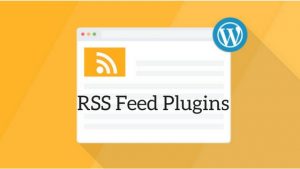 WordPress RSS Feed Plugins