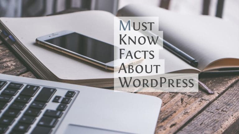 Must Know Facts About WordPress