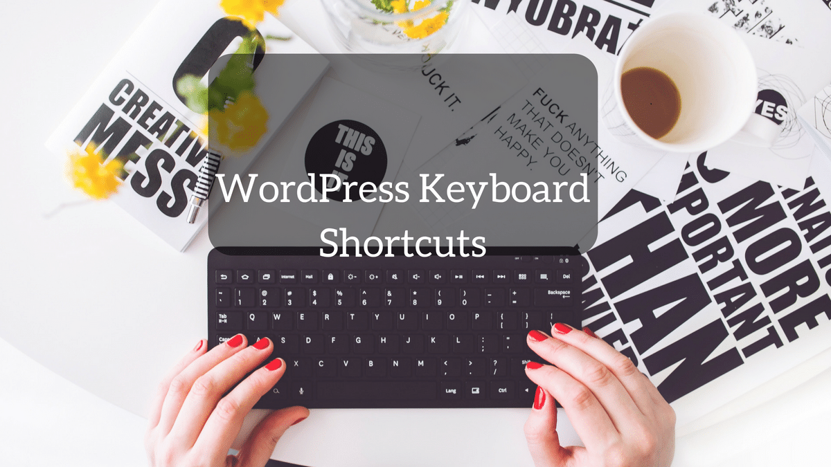 WordPress Keyboard Shortcuts