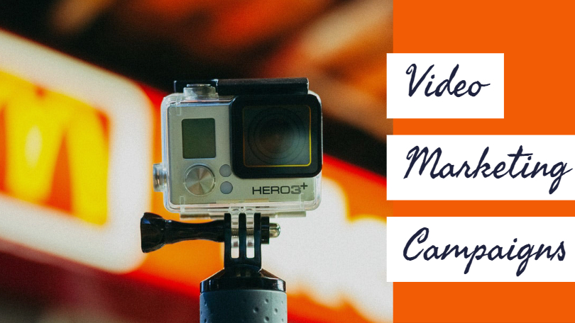 Video Marketing Campaigns