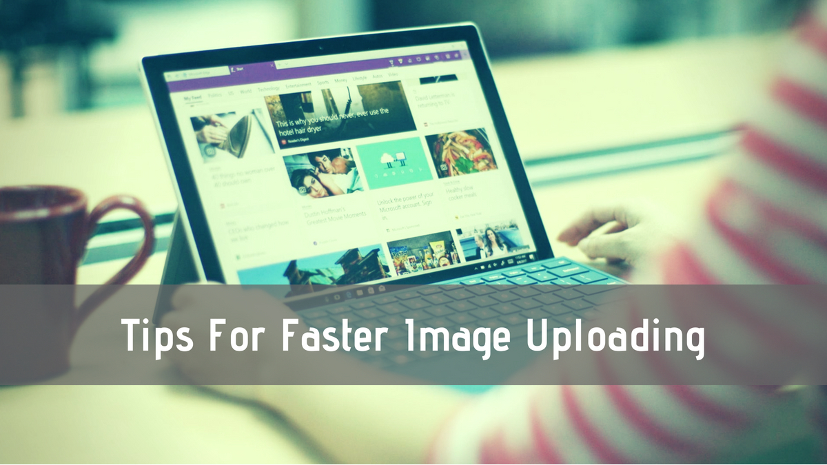 Faster Image Uploading