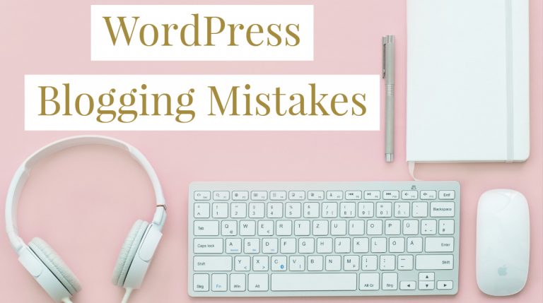 WordPress Blogging,blogging mistakes