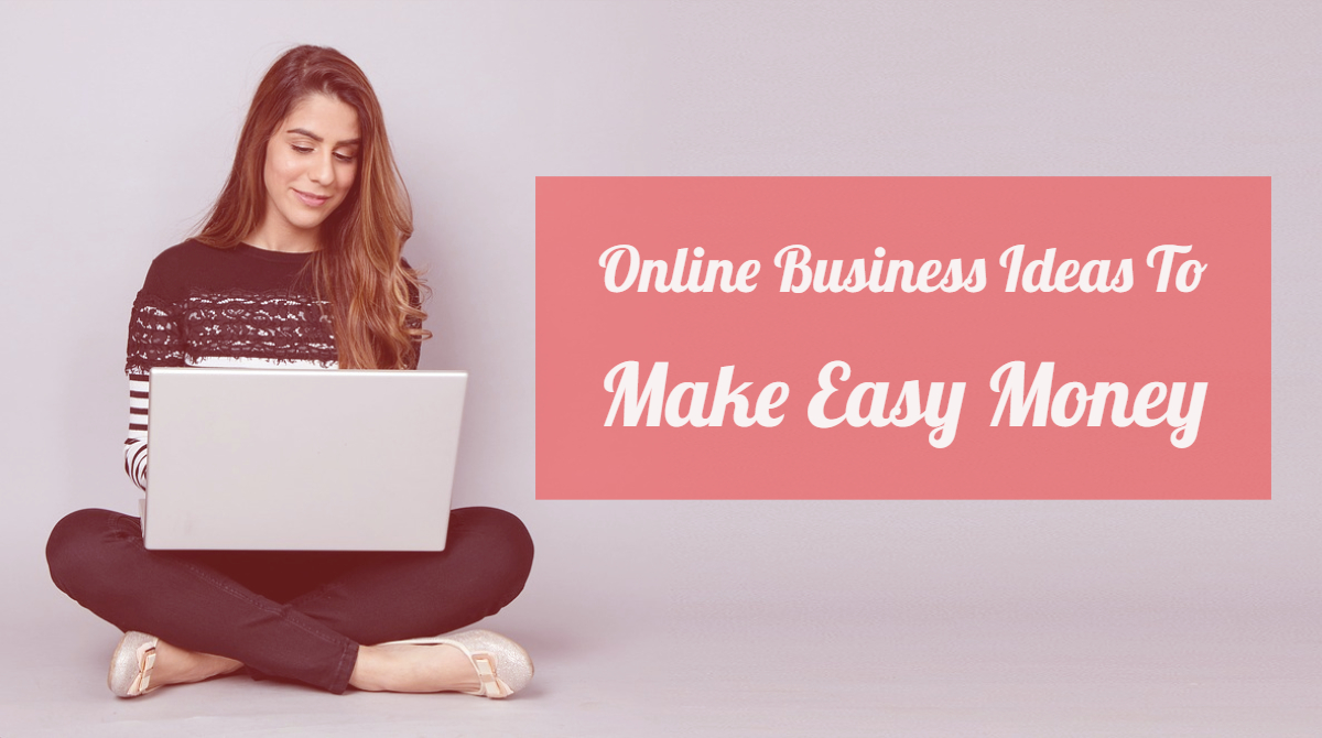 Online Business Ideas,Make Money Online
