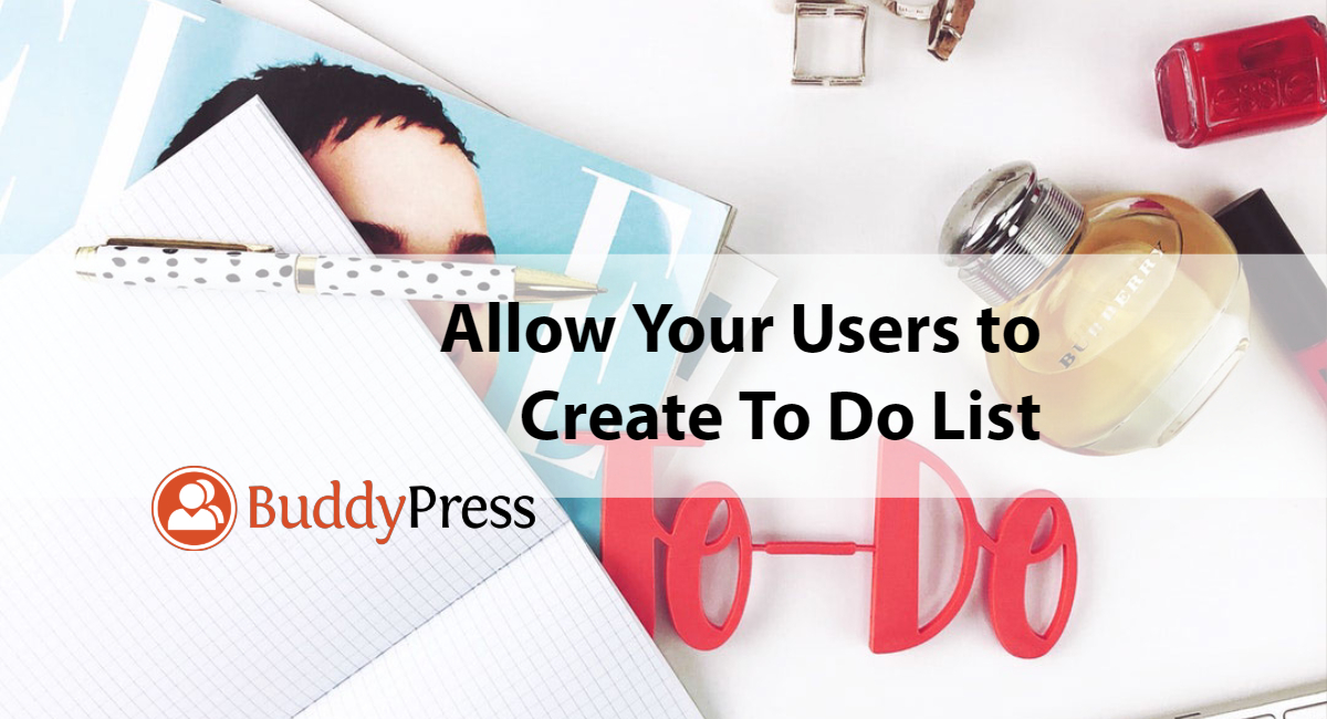 BuddyPress To Do List Feature