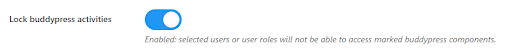 Lock BuddyPress activities for specific users,Private Community