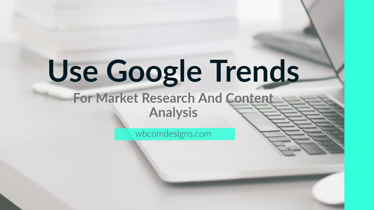 Use Google Trends