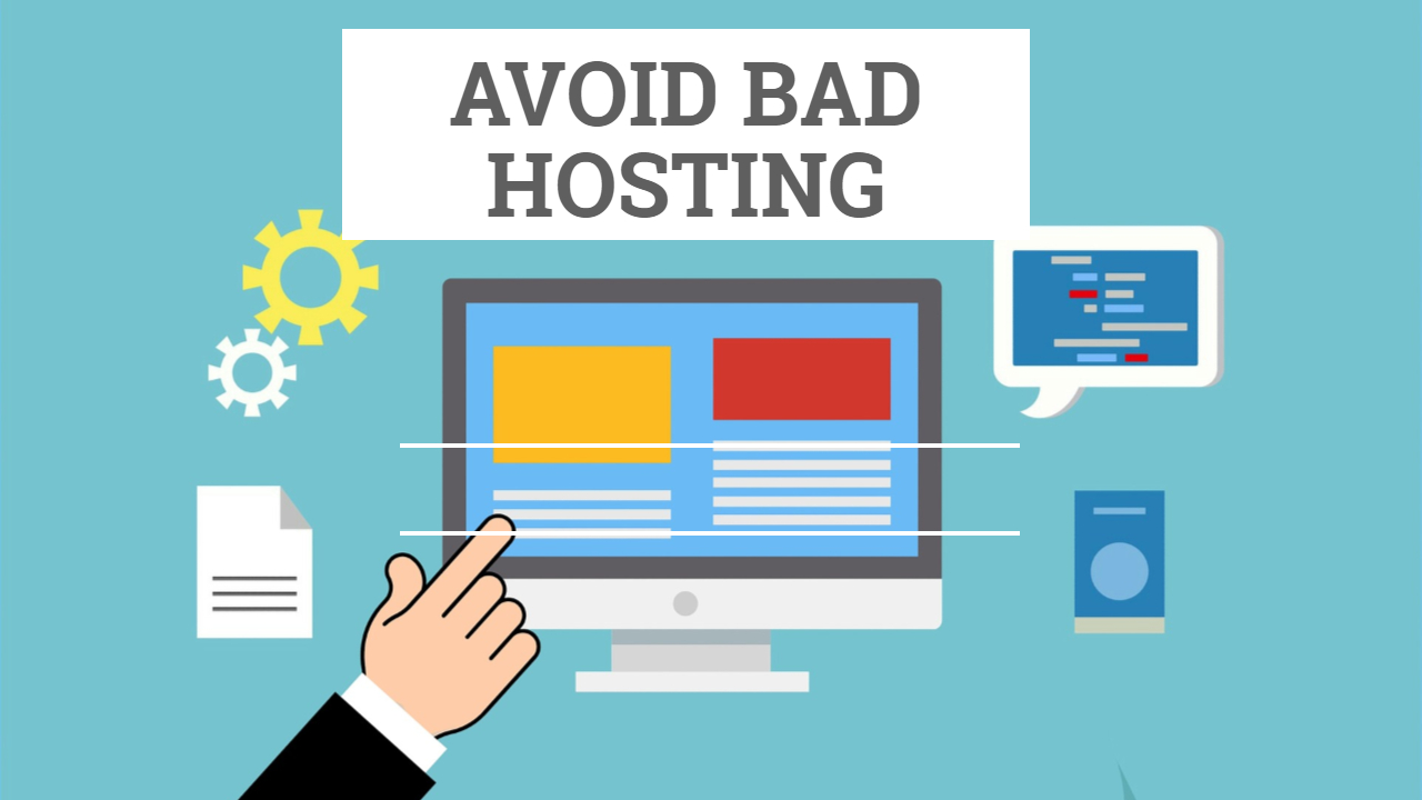 Avoid Bad Hosting