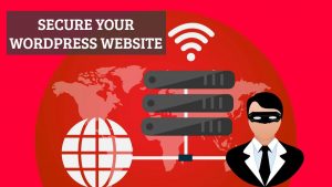 Tips to Secure Your WordPress Website