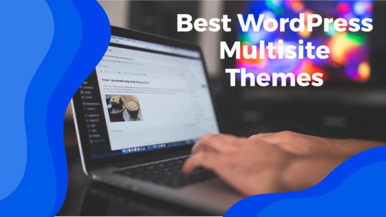 Best WordPress Multisite Themes