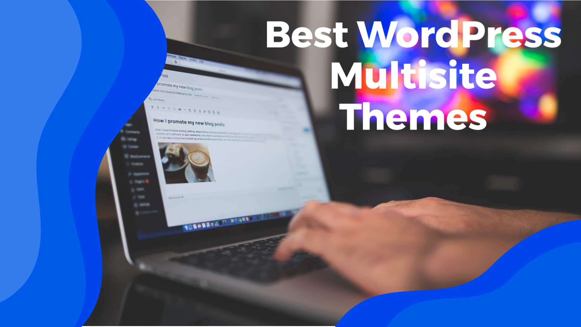 Best WordPress Multisite Themes