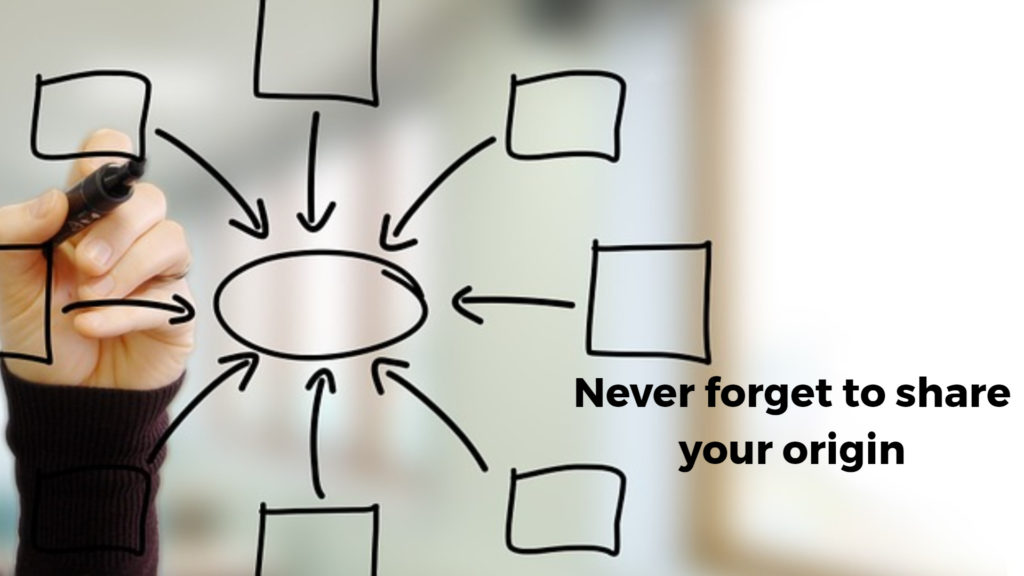 Never forget to share your origin