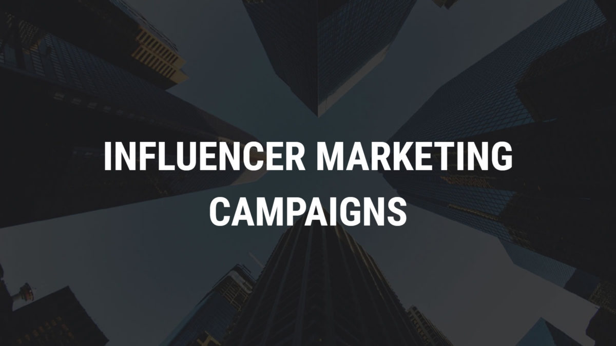 Influencer Marketing Campaigns