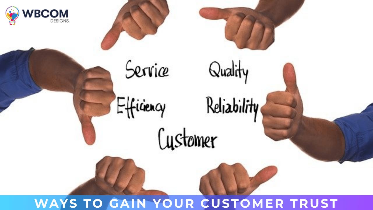 Ways to Gain Your Customer Trust