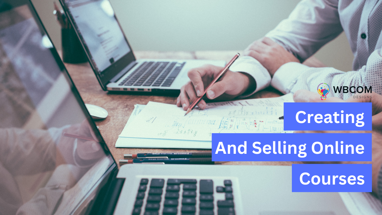 The Top Tools for Creating and Selling Online Courses