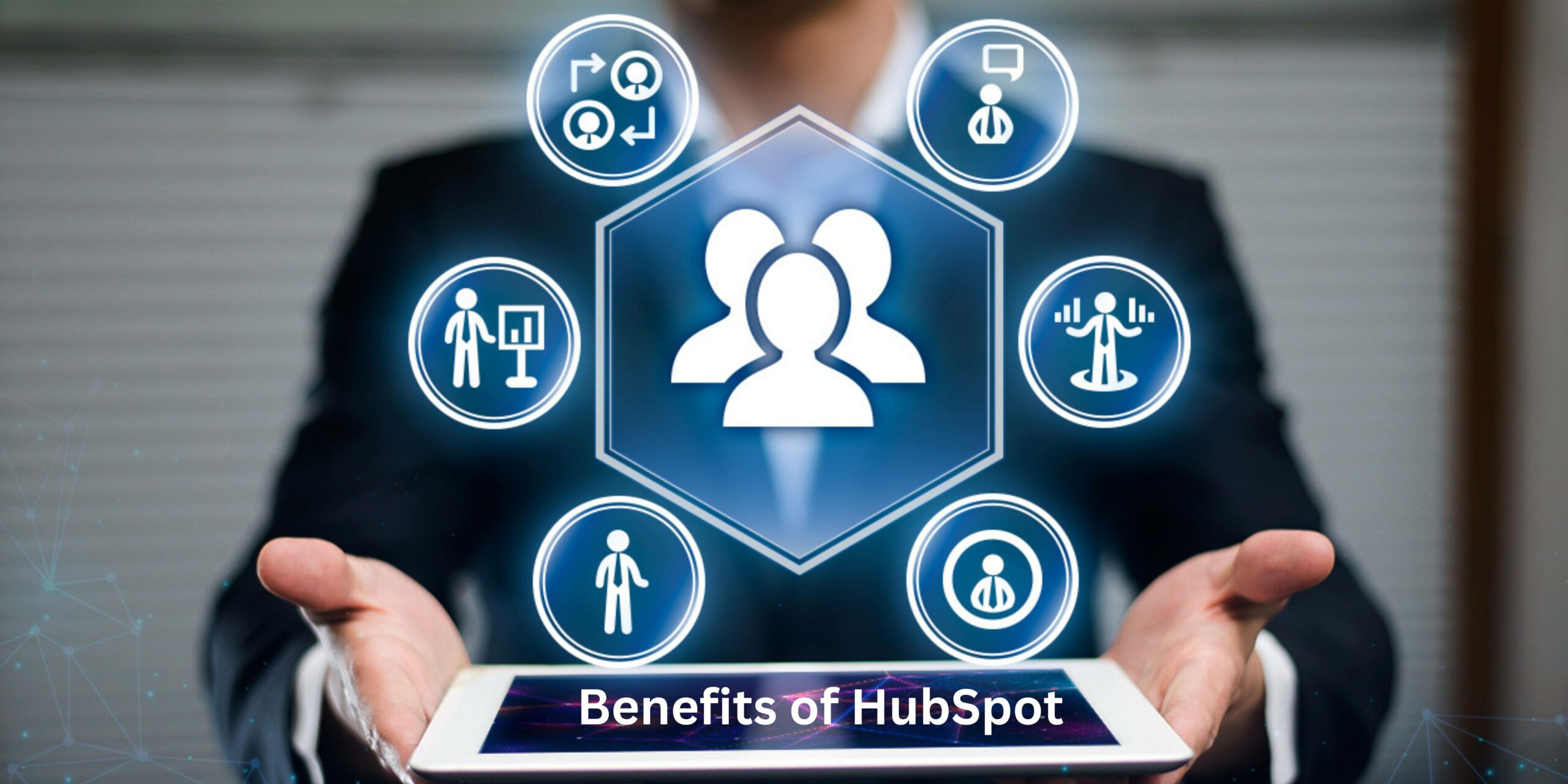 Benefits of HubSpot