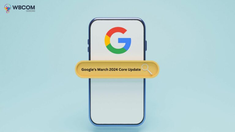 Google’s March 2024 Core Update