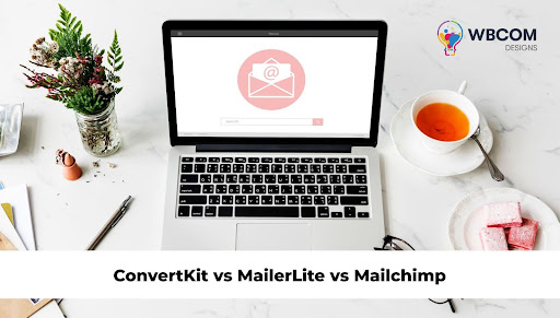 ConvertKit vs MailerLite vs Mailchimp An In-Depth Comparison for Small Business Owners