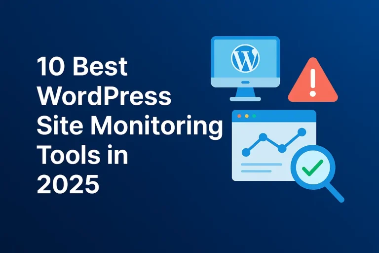 WordPress Site Monitoring Tools